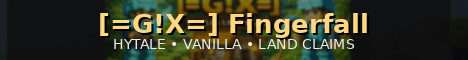 [=G!X=] Fingerfall banner