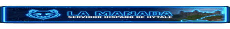 LA MANADA - SERVIDOR HISPANO banner